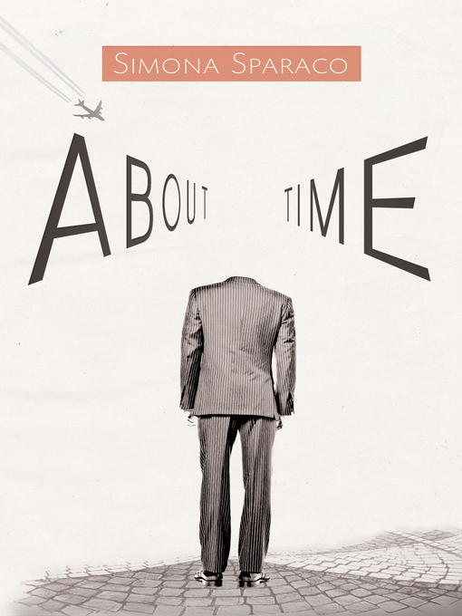 Title details for About Time by Simona Sparaco - Available